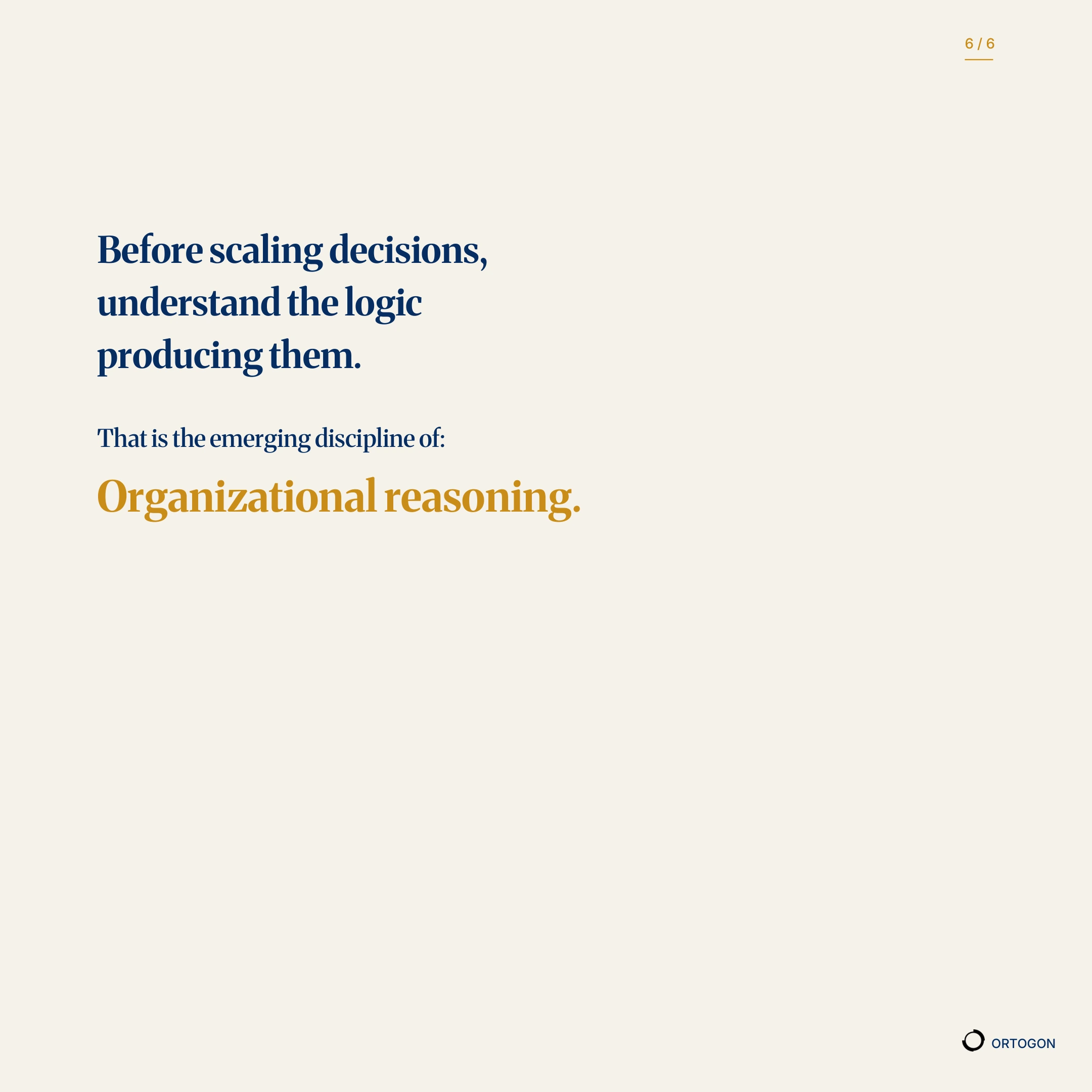 Couverture du carrousel « AI Will Not Fix How Your Organization Reasons. It Will Scale It. », actuellement disponible en anglais. (Page 6)